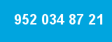 952 034 87 21 952 034 87 21